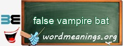WordMeaning blackboard for false vampire bat